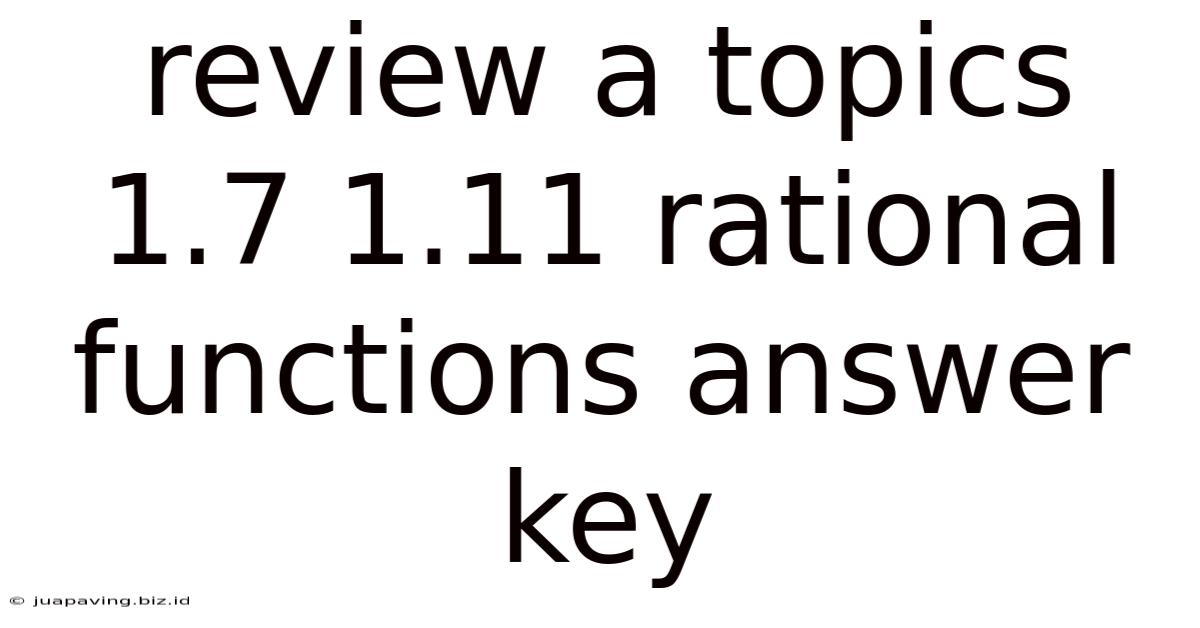 Review A Topics 1.7 1.11 Rational Functions Answer Key