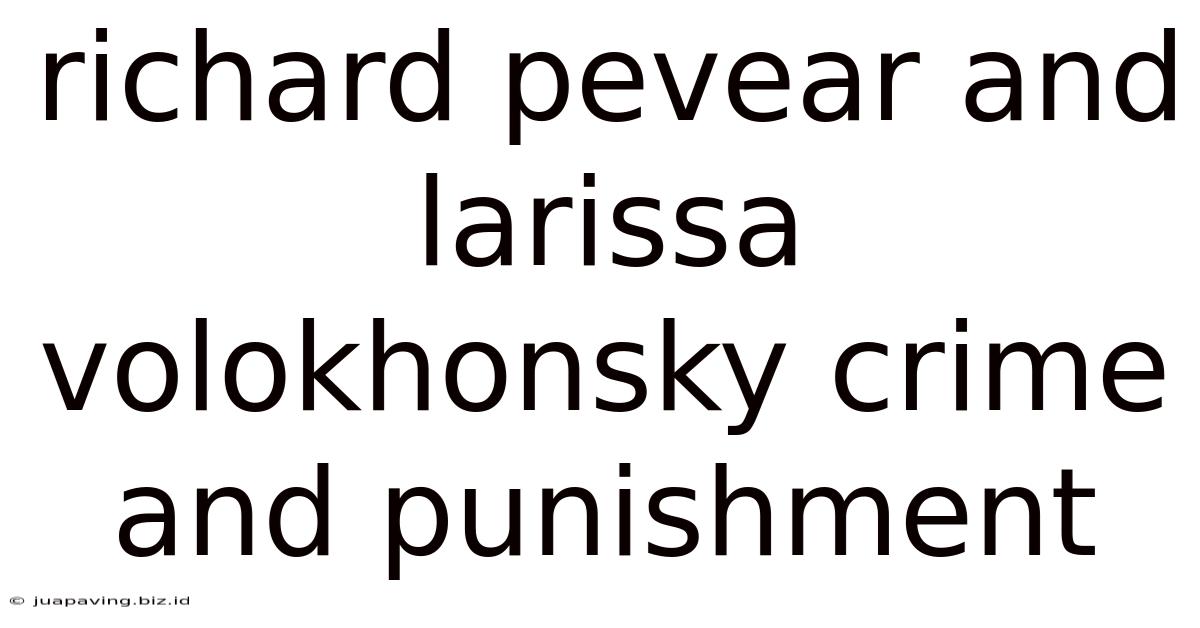 Richard Pevear And Larissa Volokhonsky Crime And Punishment