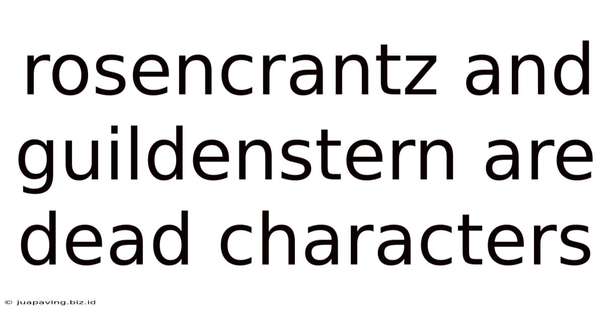 Rosencrantz And Guildenstern Are Dead Characters