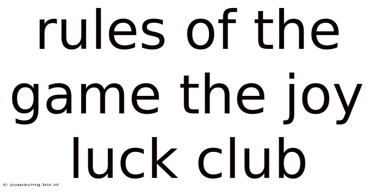 Rules Of The Game The Joy Luck Club
