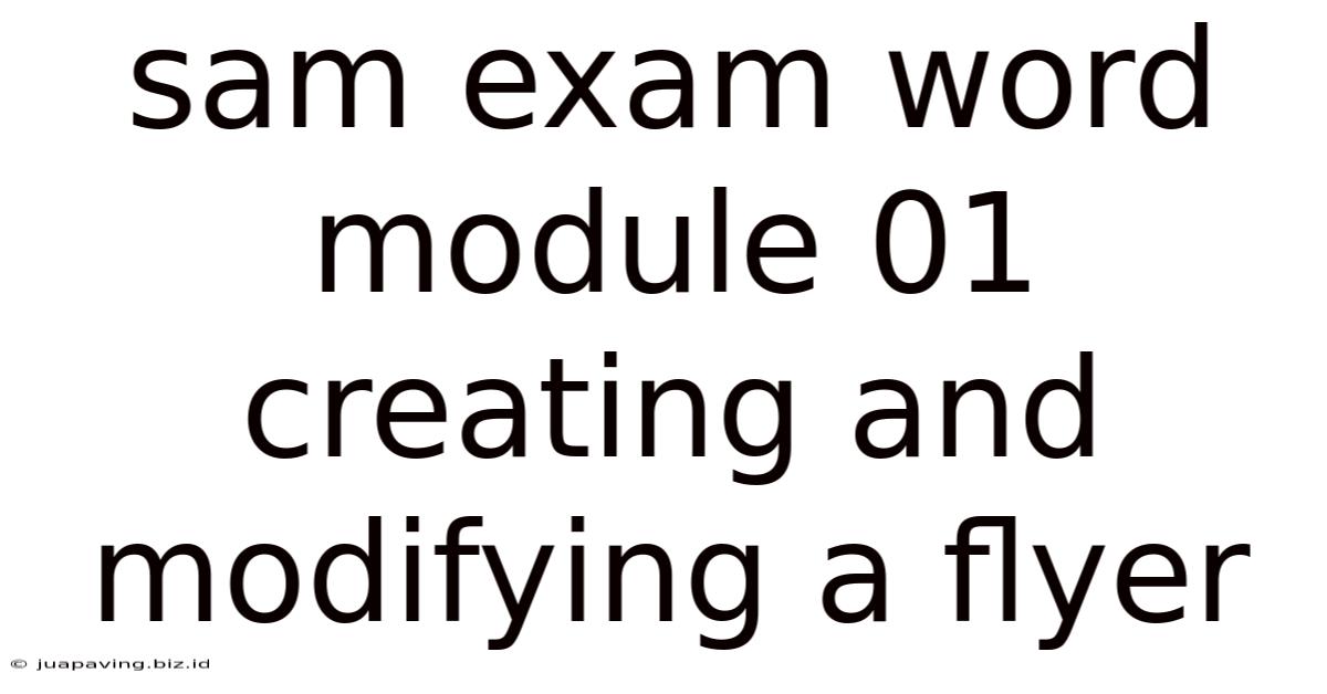Sam Exam Word Module 01 Creating And Modifying A Flyer