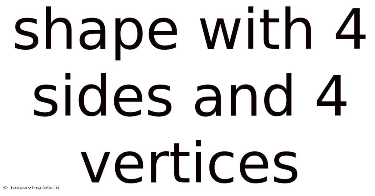 Shape With 4 Sides And 4 Vertices