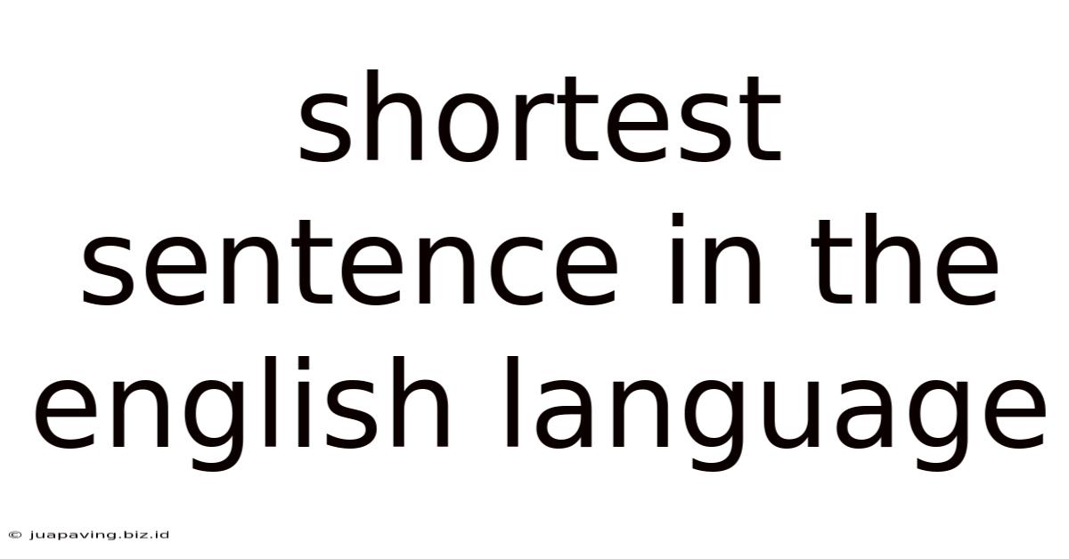 Shortest Sentence In The English Language