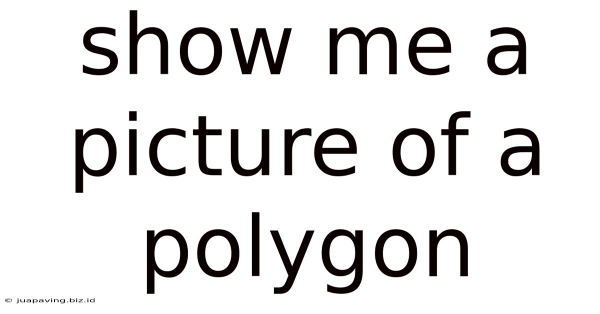 Show Me A Picture Of A Polygon