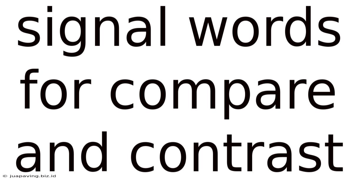Signal Words For Compare And Contrast