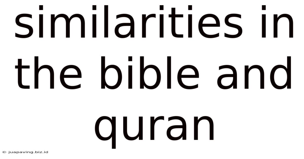 Similarities In The Bible And Quran