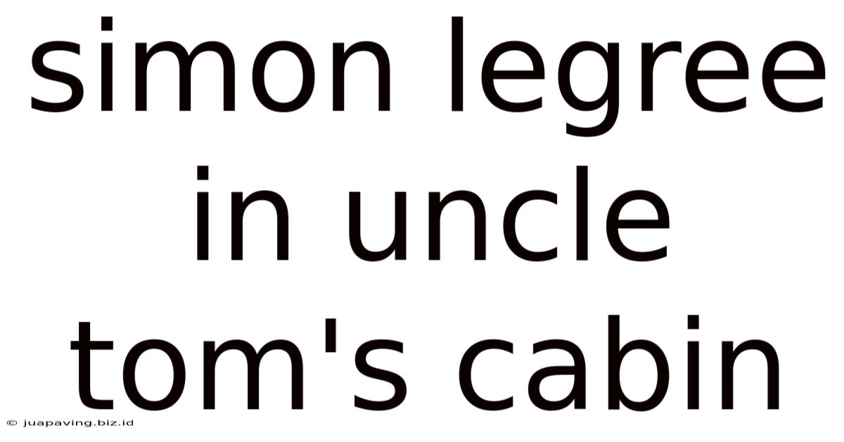 Simon Legree In Uncle Tom's Cabin