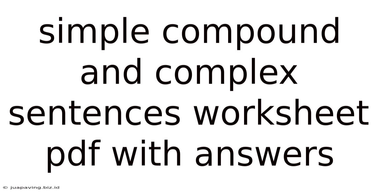 Simple Compound And Complex Sentences Worksheet Pdf With Answers
