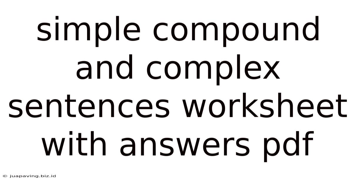 Simple Compound And Complex Sentences Worksheet With Answers Pdf