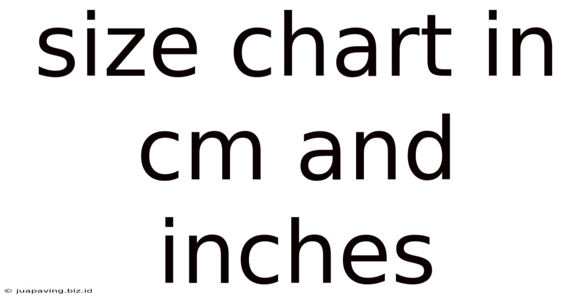 Size Chart In Cm And Inches