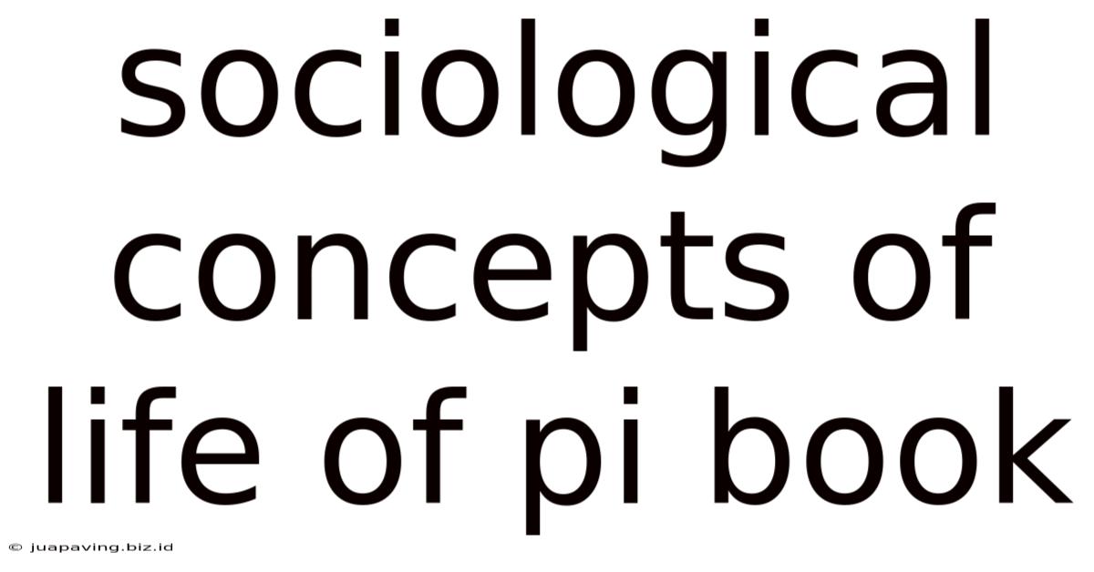 Sociological Concepts Of Life Of Pi Book
