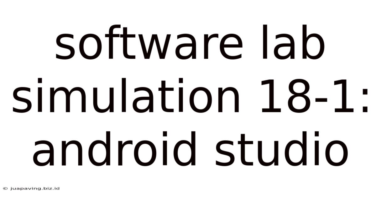 Software Lab Simulation 18-1: Android Studio