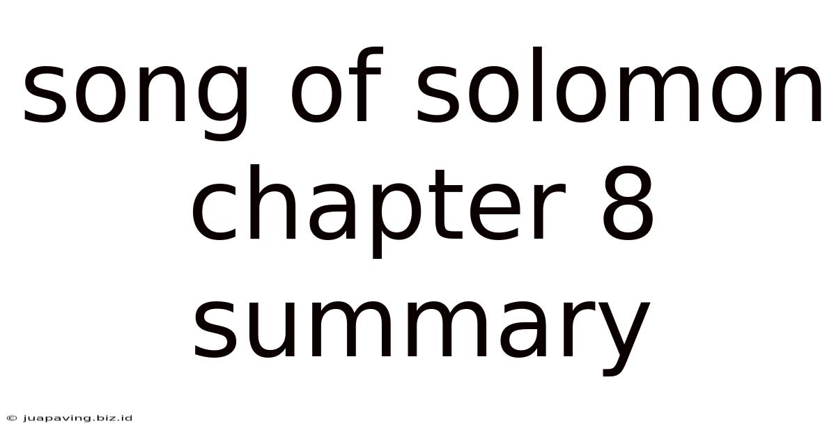 Song Of Solomon Chapter 8 Summary
