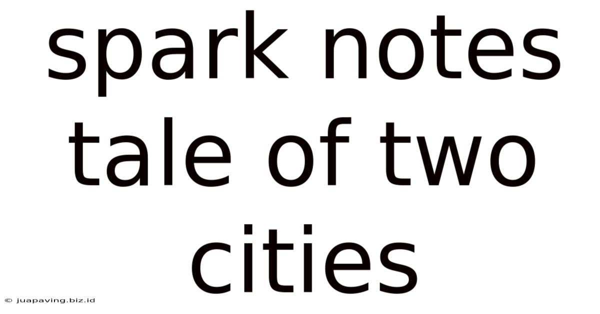 Spark Notes Tale Of Two Cities