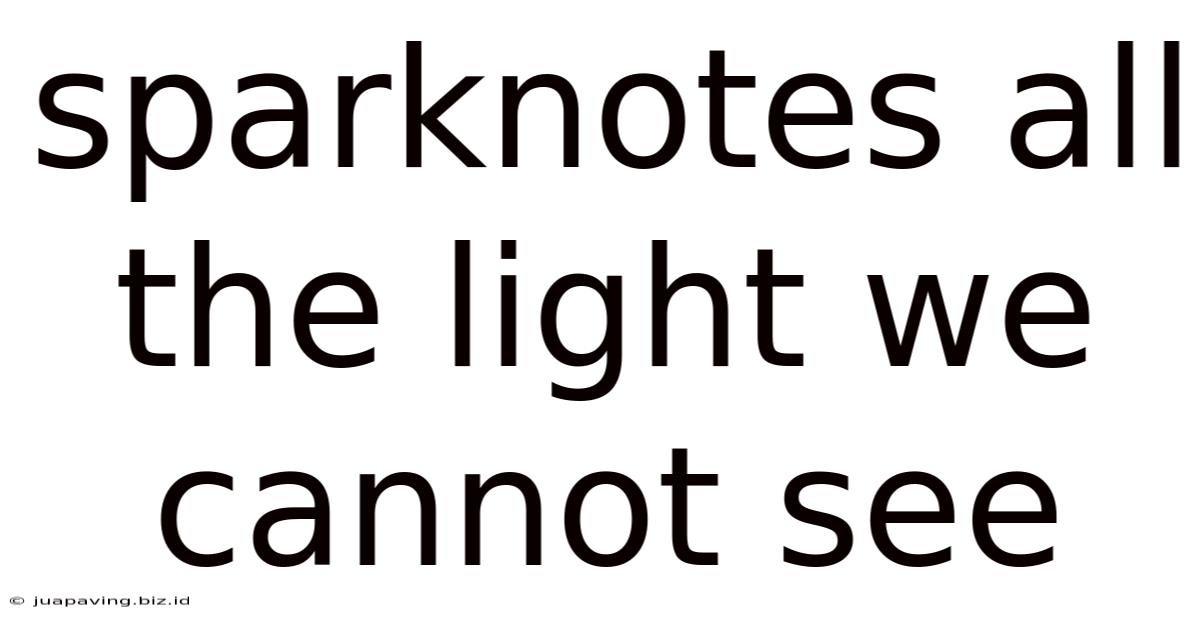 Sparknotes All The Light We Cannot See