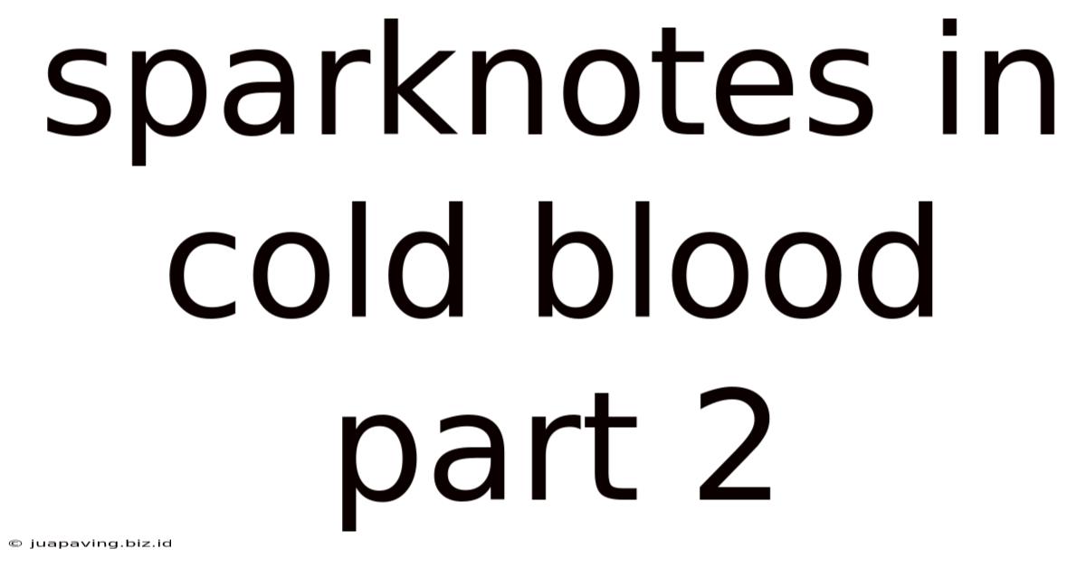 Sparknotes In Cold Blood Part 2