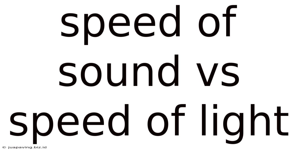 Speed Of Sound Vs Speed Of Light