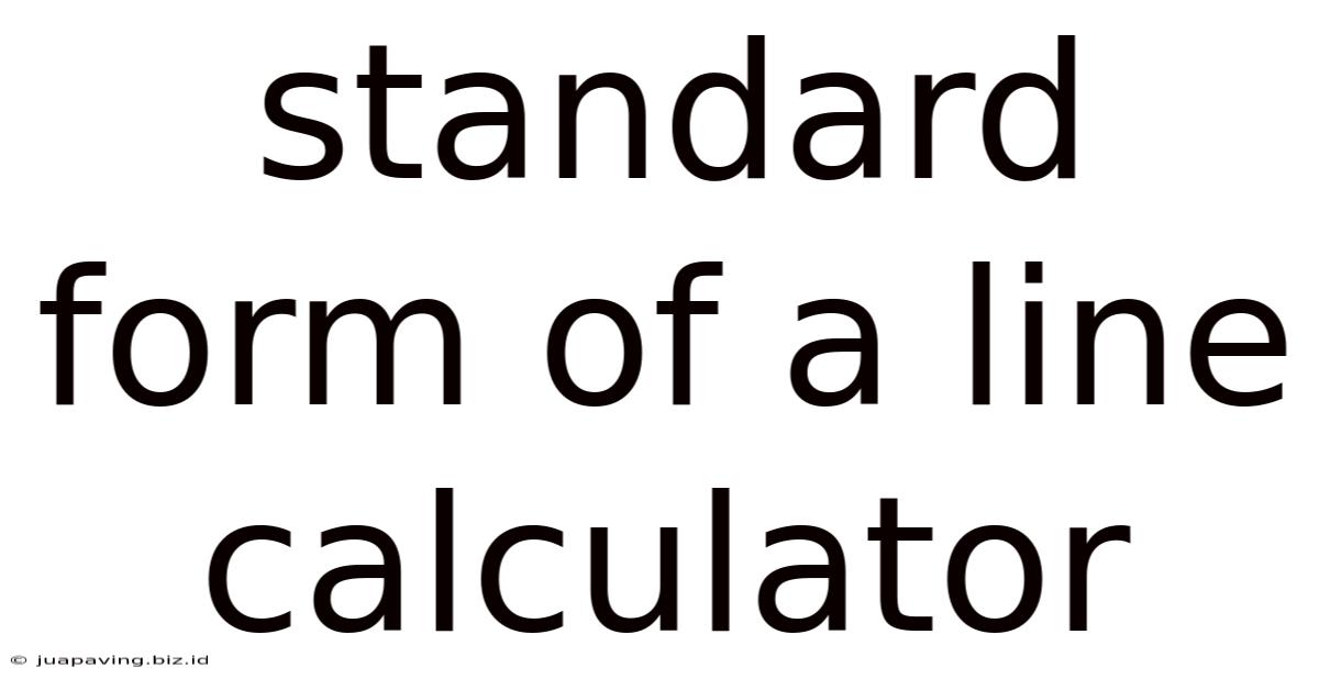 Standard Form Of A Line Calculator