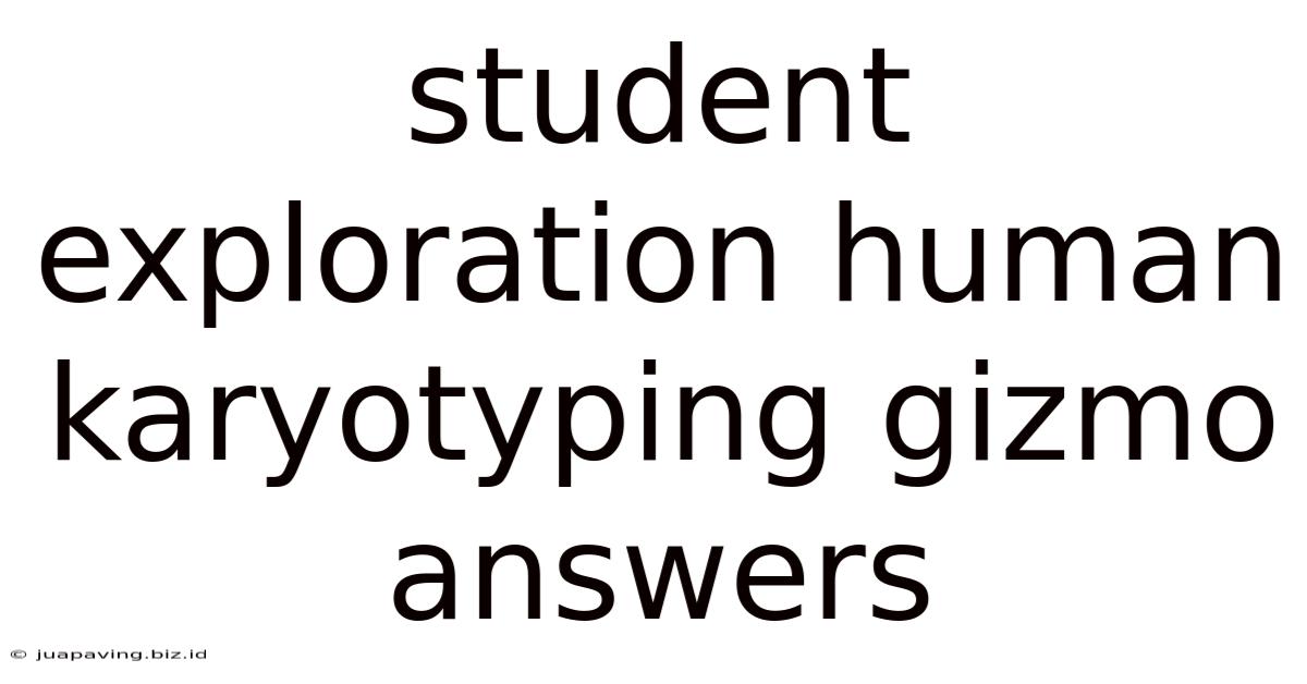 Student Exploration Human Karyotyping Gizmo Answers