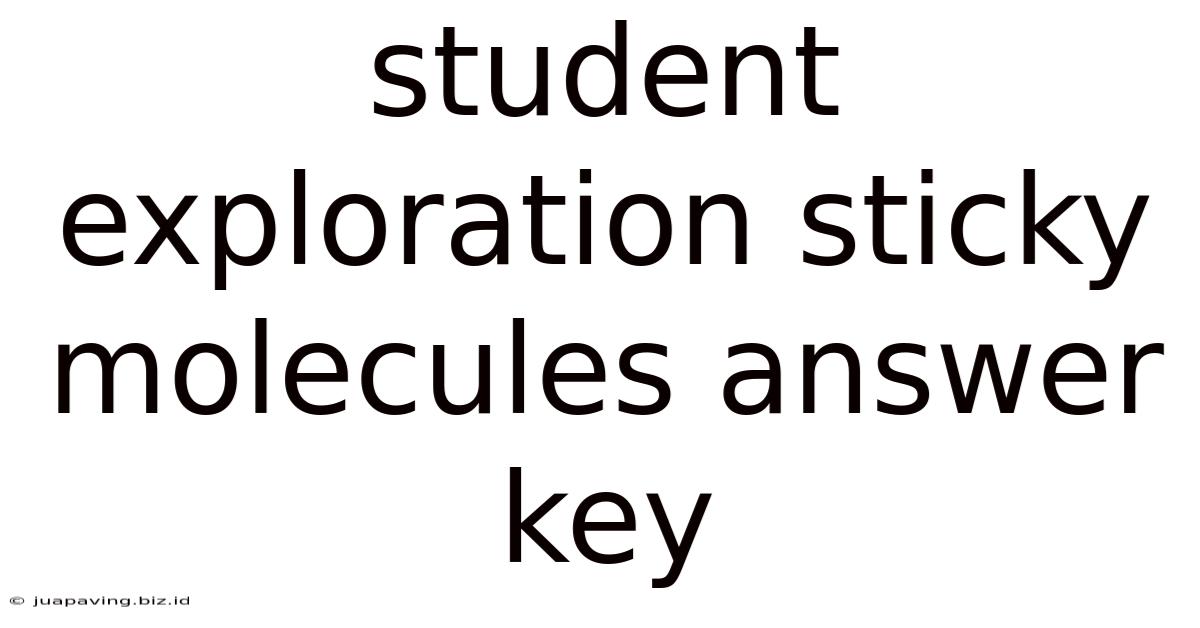 Student Exploration Sticky Molecules Answer Key