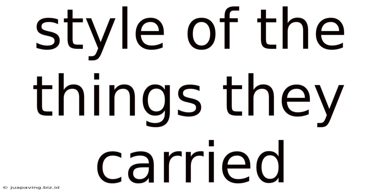 Style Of The Things They Carried
