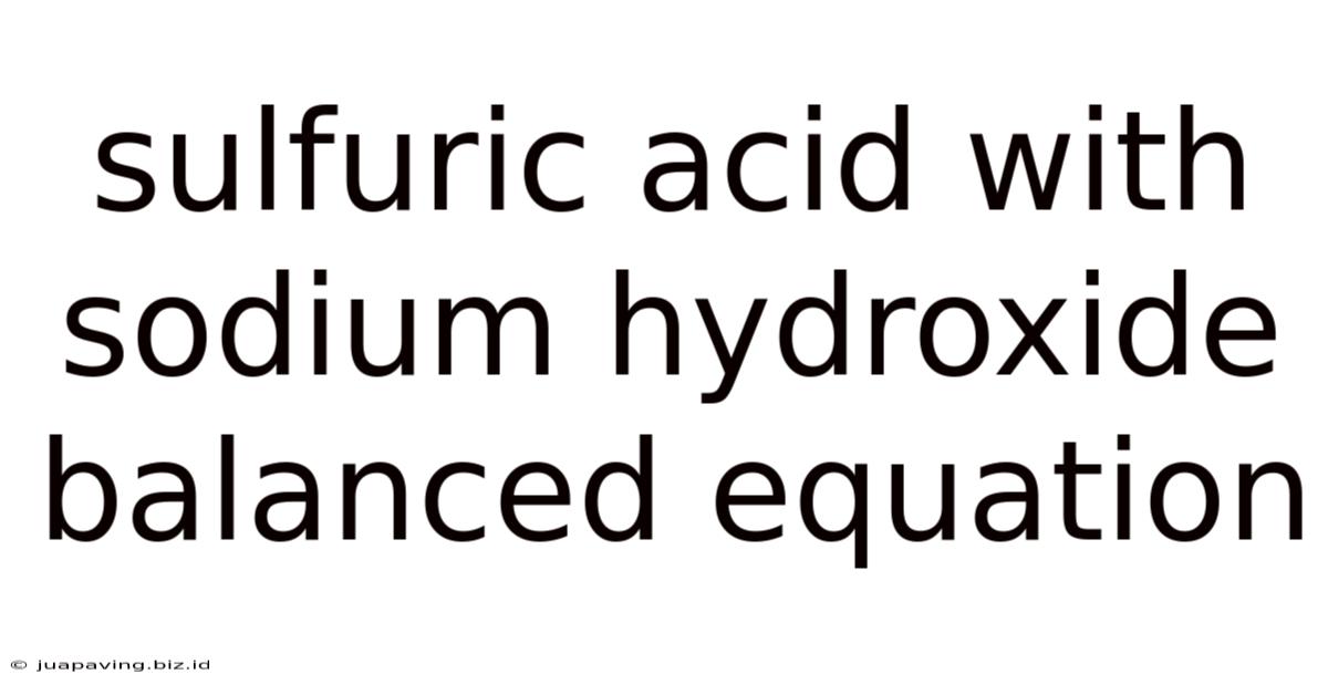 Sulfuric Acid With Sodium Hydroxide Balanced Equation