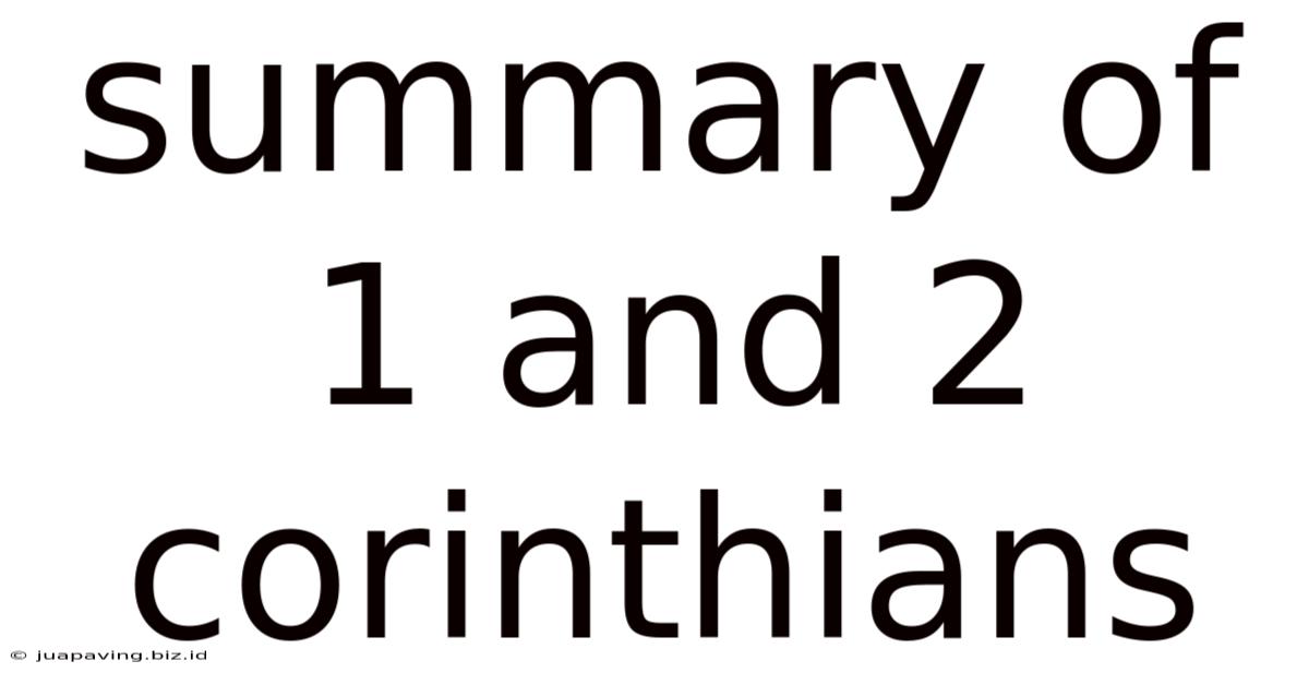 Summary Of 1 And 2 Corinthians