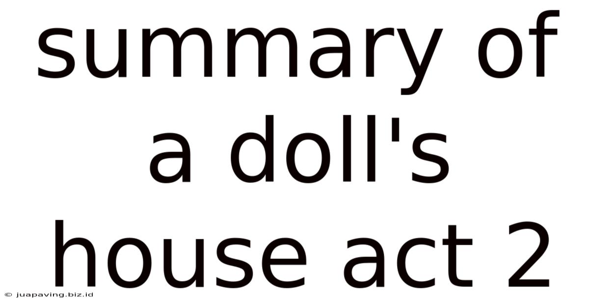 Summary Of A Doll's House Act 2