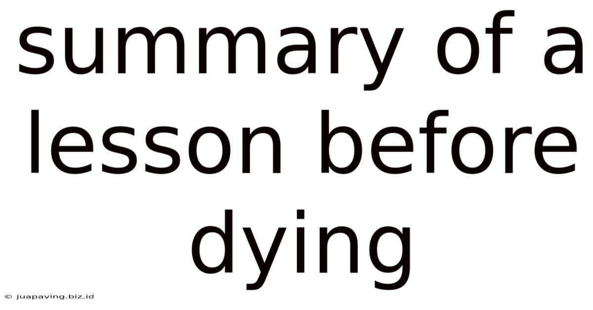 Summary Of A Lesson Before Dying