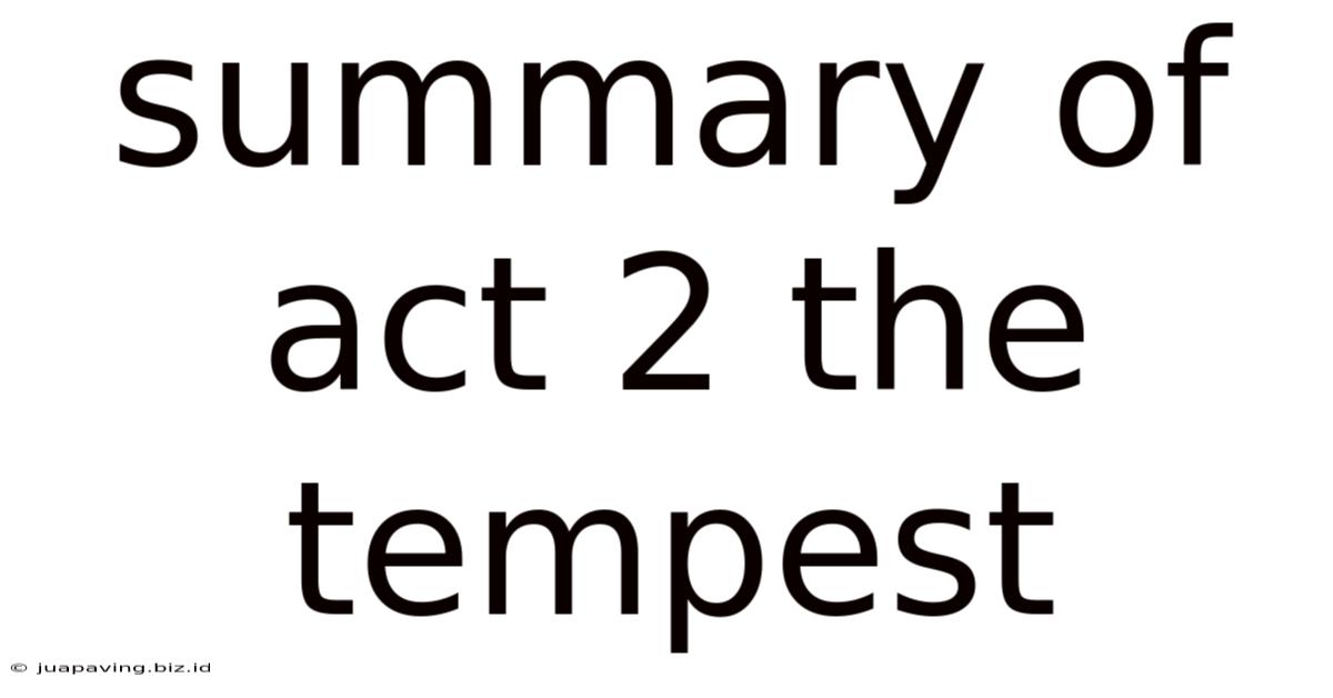 Summary Of Act 2 The Tempest