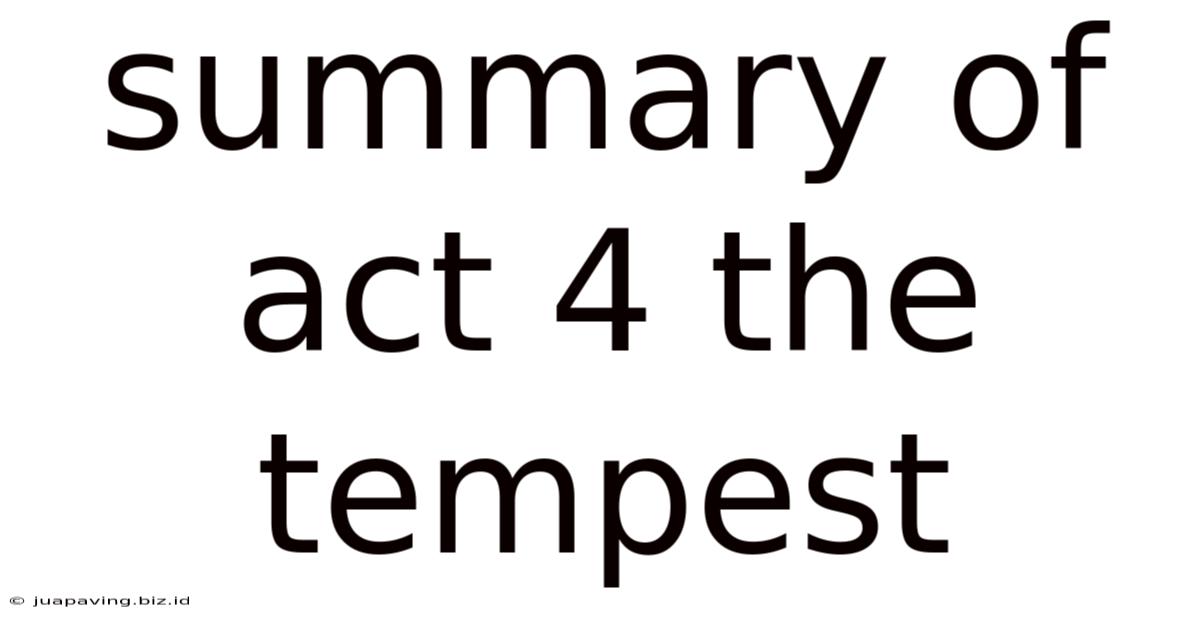 Summary Of Act 4 The Tempest