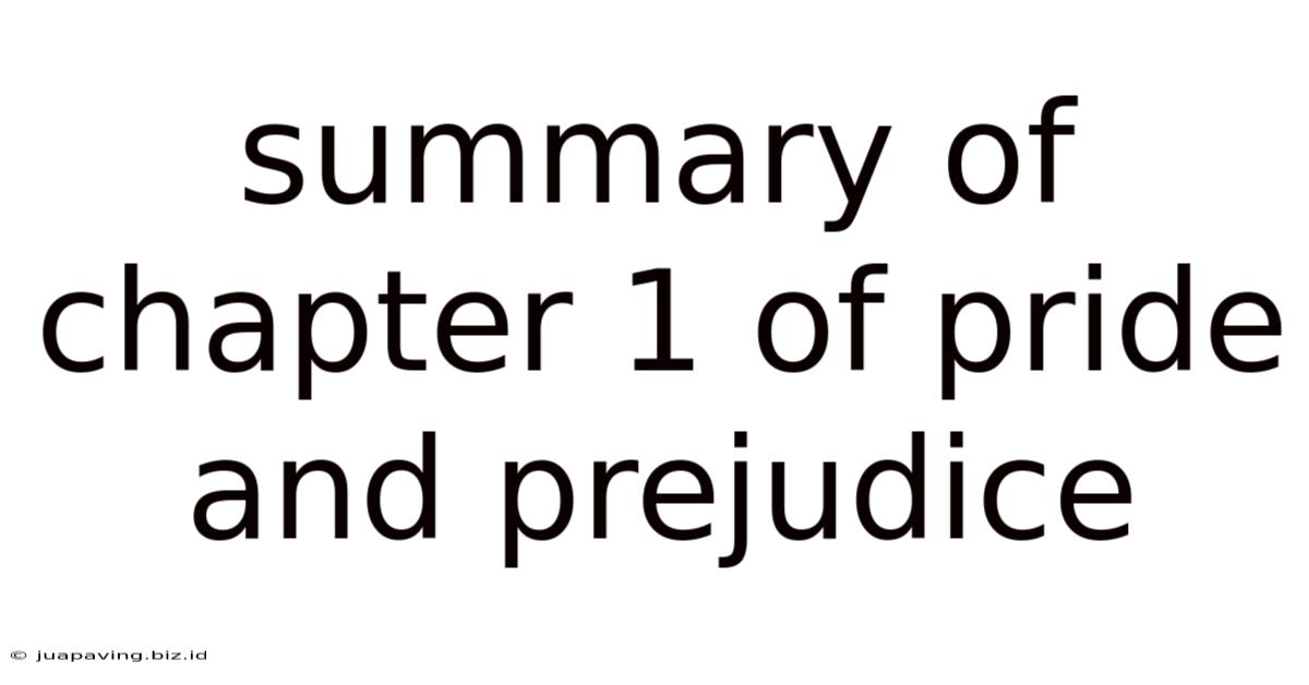 Summary Of Chapter 1 Of Pride And Prejudice