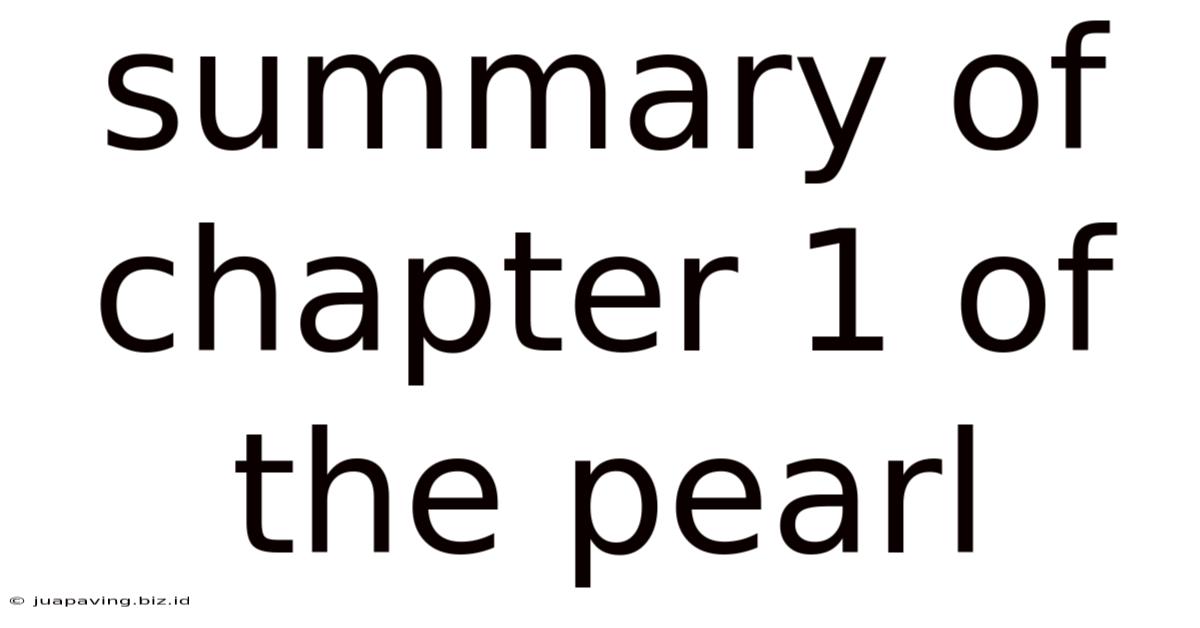 Summary Of Chapter 1 Of The Pearl