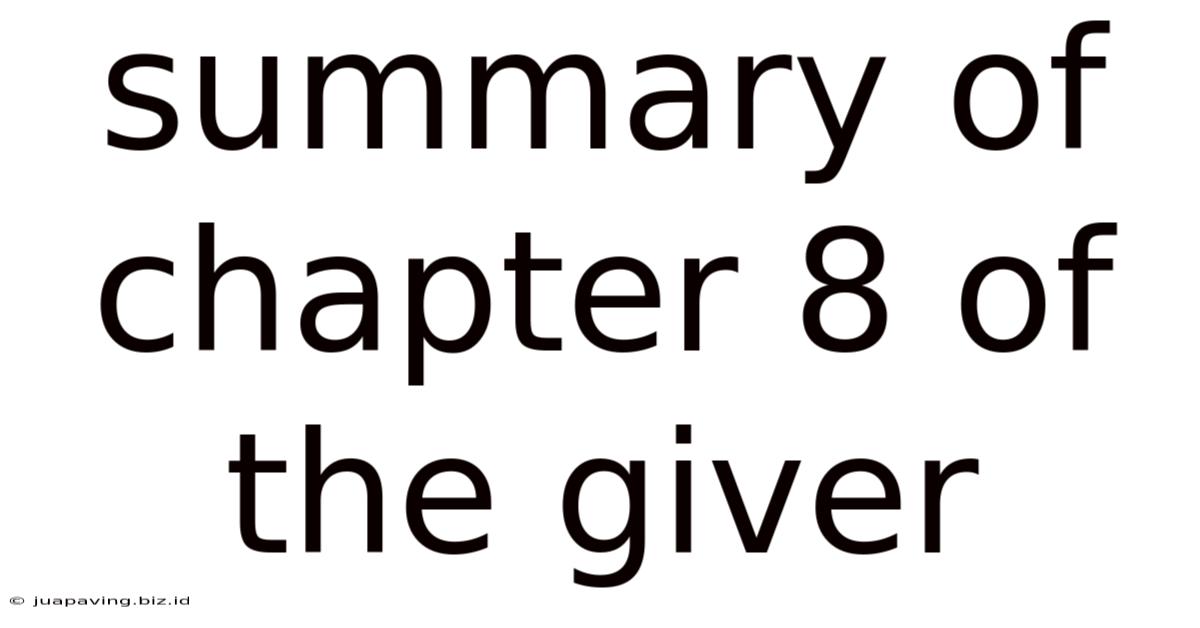 Summary Of Chapter 8 Of The Giver