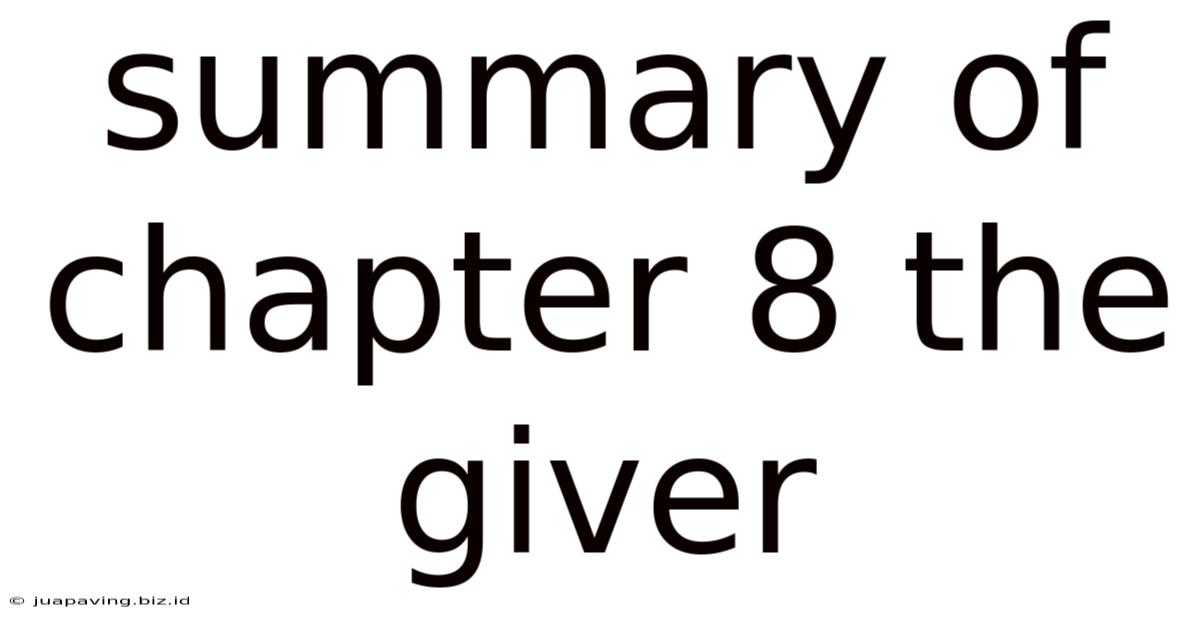 Summary Of Chapter 8 The Giver