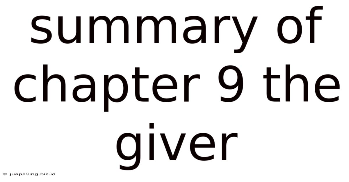 Summary Of Chapter 9 The Giver