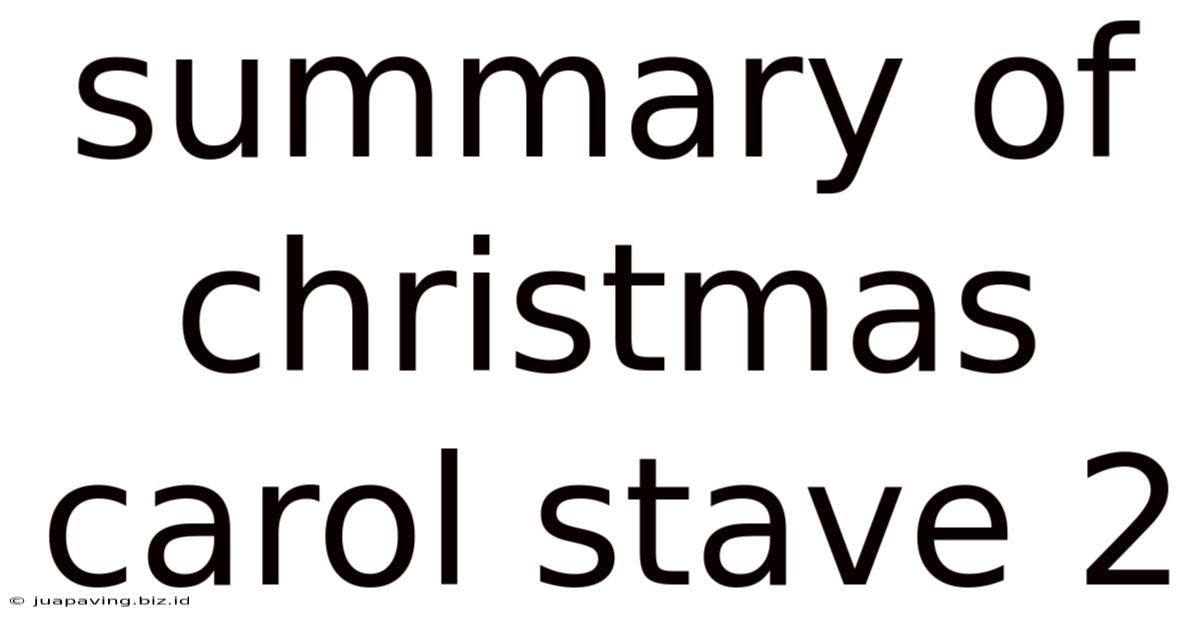 Summary Of Christmas Carol Stave 2