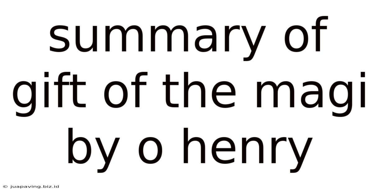 Summary Of Gift Of The Magi By O Henry