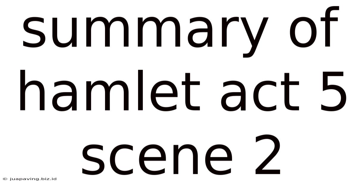 Summary Of Hamlet Act 5 Scene 2