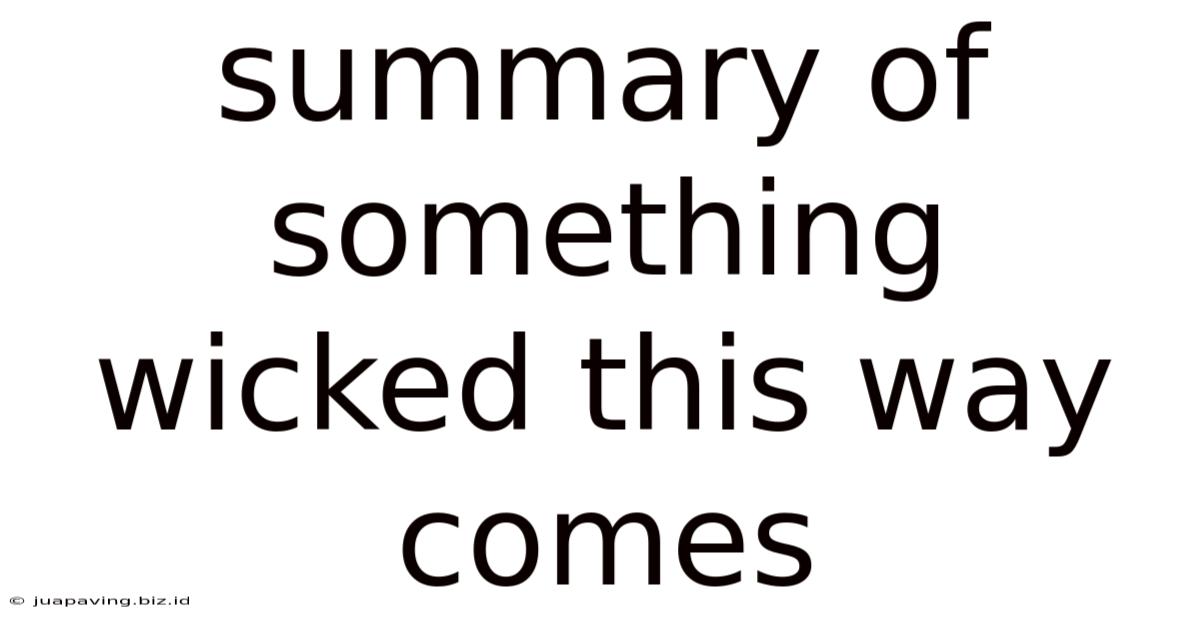 Summary Of Something Wicked This Way Comes