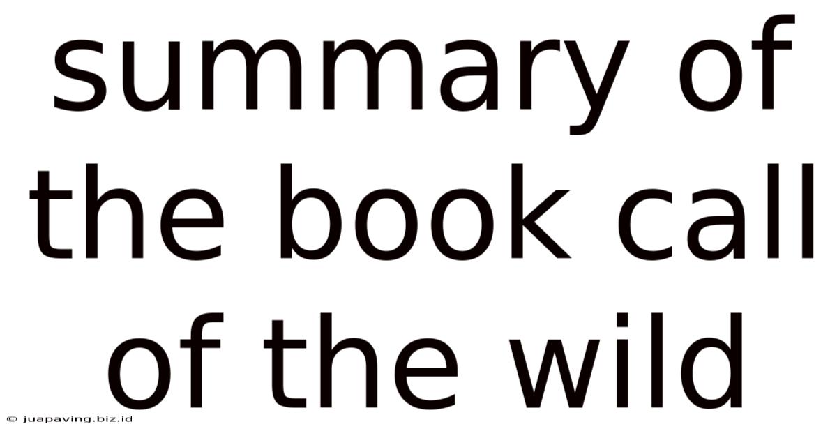 Summary Of The Book Call Of The Wild