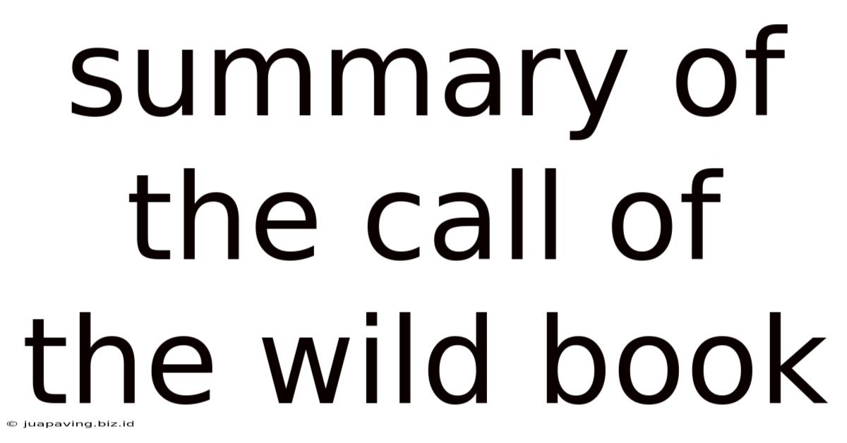 Summary Of The Call Of The Wild Book