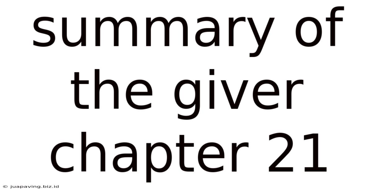 Summary Of The Giver Chapter 21
