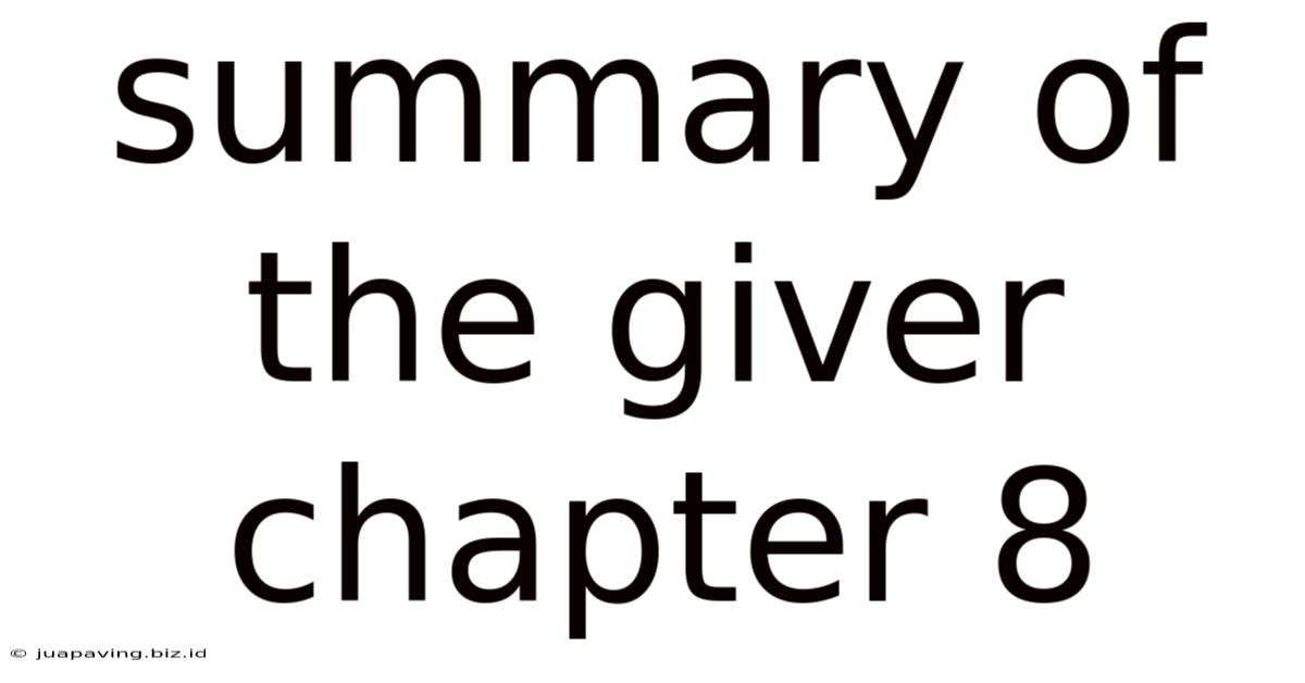 Summary Of The Giver Chapter 8