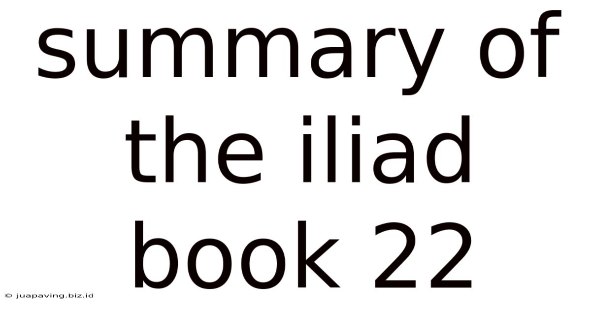 Summary Of The Iliad Book 22