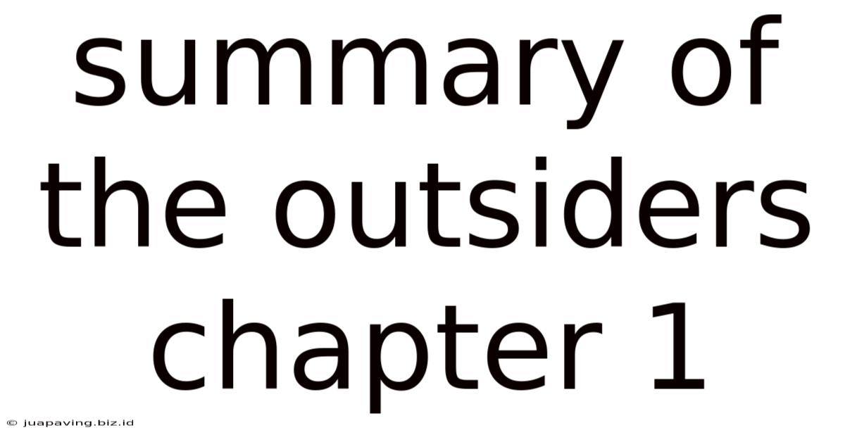 Summary Of The Outsiders Chapter 1