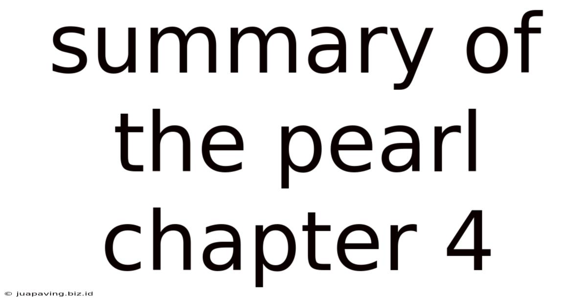 Summary Of The Pearl Chapter 4