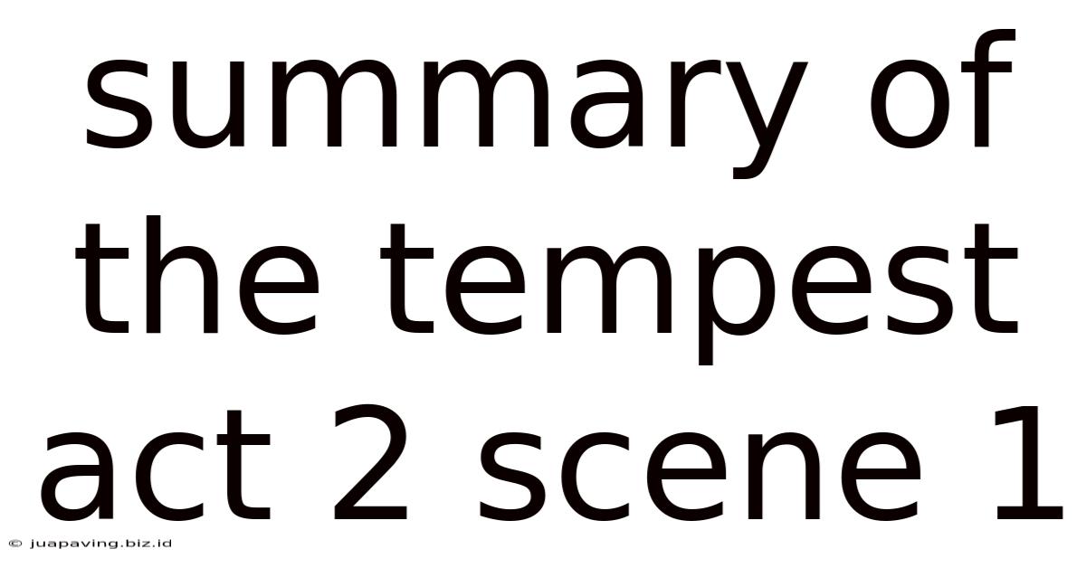Summary Of The Tempest Act 2 Scene 1