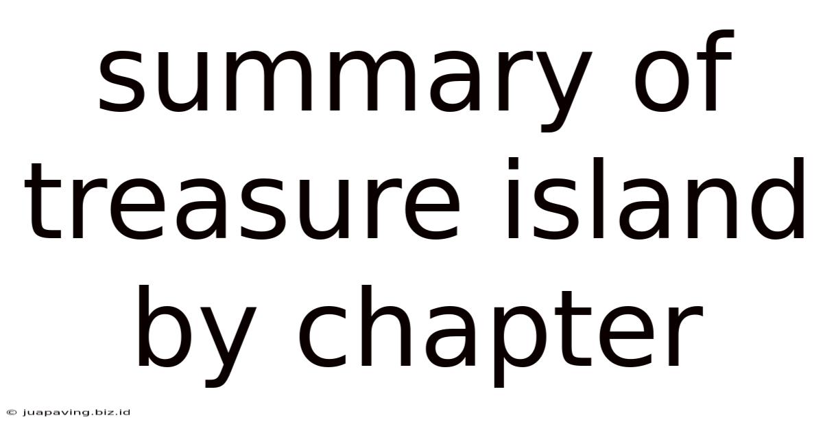 Summary Of Treasure Island By Chapter