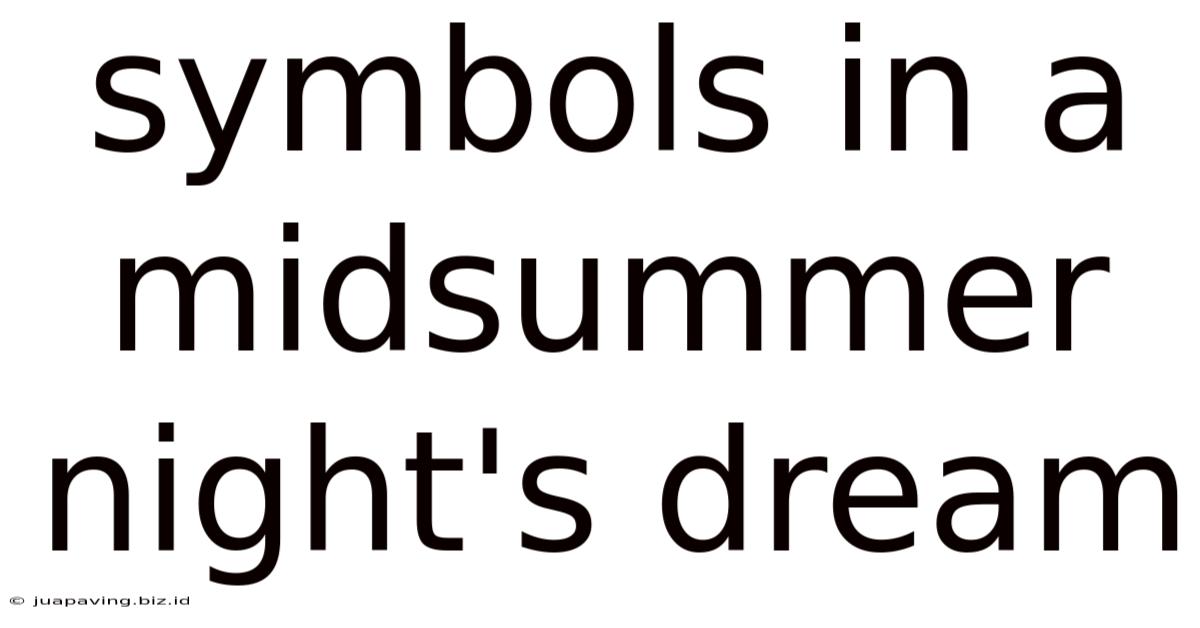 Symbols In A Midsummer Night's Dream